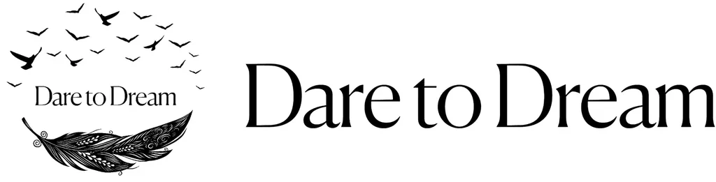 Dare to Dream